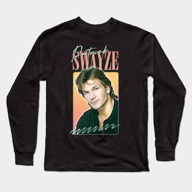 Patrick Swayze •  • Retro Graphic Design Long Sleeve T-Shirt by DankFutura